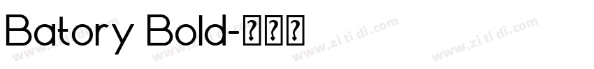 Batory Bold字体转换